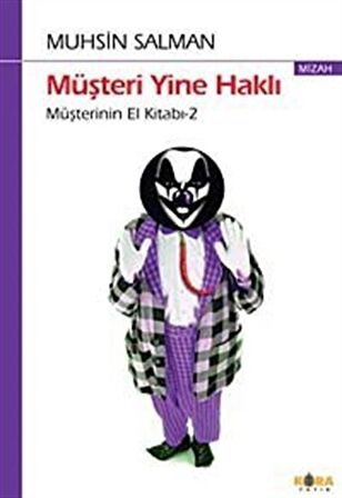 Müşteri Yine Haklı