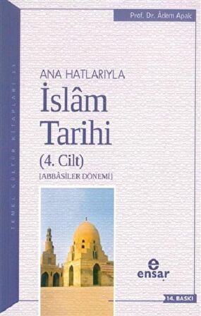 Ana Hatlarıyla İslam Tarihi (4. Cilt)