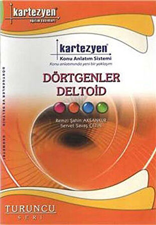 Dörtgenler Deltoid / Turuncu Seri / Remzi Şahin Aksankur