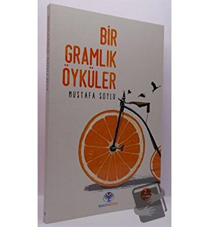 Bir Gramlık Öyküler