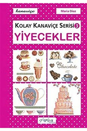 Yiyecekler - Kolay Kanaviçe Serisi 3