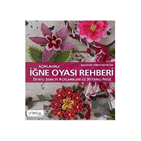 Açıklamalı İğne Oyası Rehberi