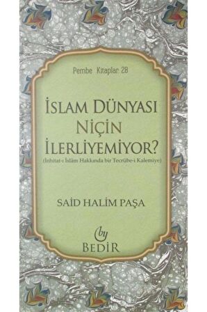 Islam Dünyası Niçin Ilerliyemiyor?