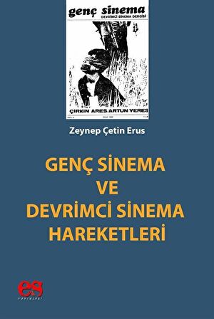 Genç Sinema ve Devrimci Sinema Hareketleri / Zeynep Çetin Erus