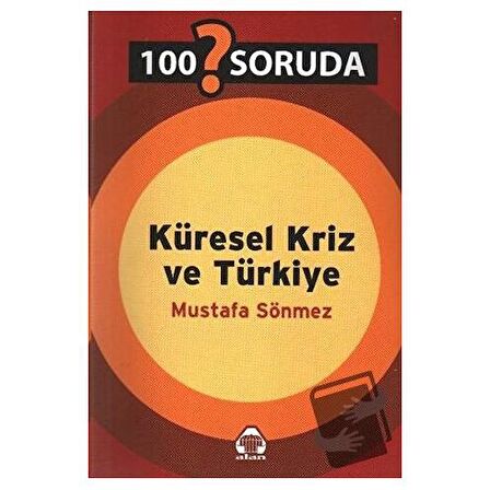 100 Soruda Küresel Kriz ve Türkiye