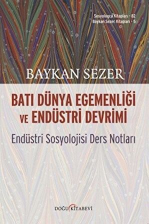 Batı Dünya Egemenliği ve Endüstri Devrimi