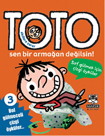 Akıllara Zarar Toto 3: Toto Sen Bir Armağan Değilsin!