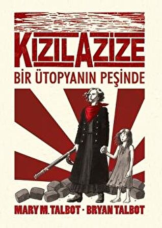 Kızıl Azize: Bir Ütopyanın Peşinde