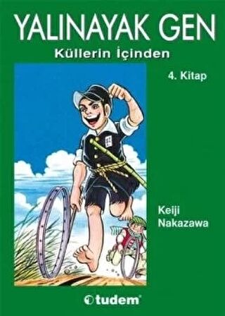 Yalınayak Gen Küllerin İçinden 4. Kitap