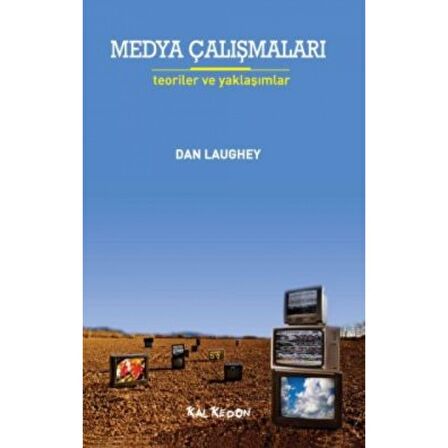 Medya Çalışmaları - Teoriler ve Yaklaşımlar