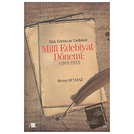 Türk Edebiyat Tarihinde Milli Edebiyat Dönemi (1911 - 1923)