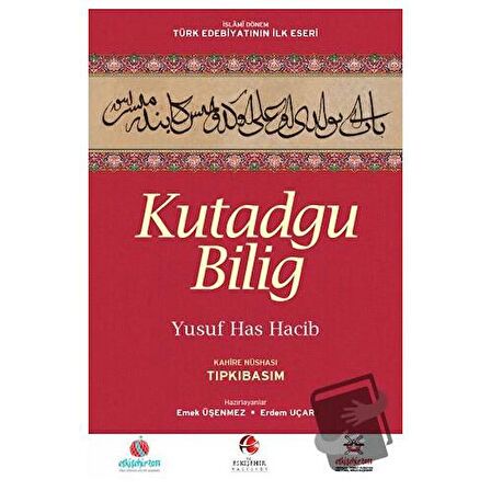 Kutadgu Bilig - Kahire Nüshası : Tıpkıbasım