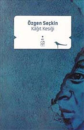 Kağıt Kesiği / Özgen Seçkin