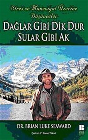 Dağlar Gibi Dik Dur Sular Gibi Ak