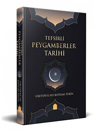Tefsirli Peygamberler Tarihi / Ubeydullah Bayram Tekin