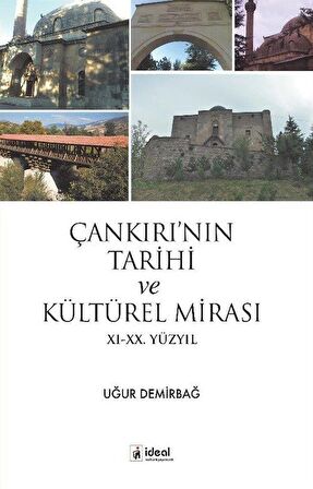 Çankırı’nın Tarihi ve Kültürel Mirası