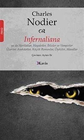 İnfernaliana & ya da Hortlaklar, Hayaletler, İblisler ve Vampirler Üzerine Anekdotlar, Küçük Romanlar, Öyküler, Masallar / Charles Nodier