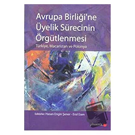 Avrupa Birliği’ne Üyelik Sürecinin Örgütlenmesi