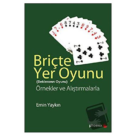 Briçte Yer Oyunu  - Dekleranın Oyunu