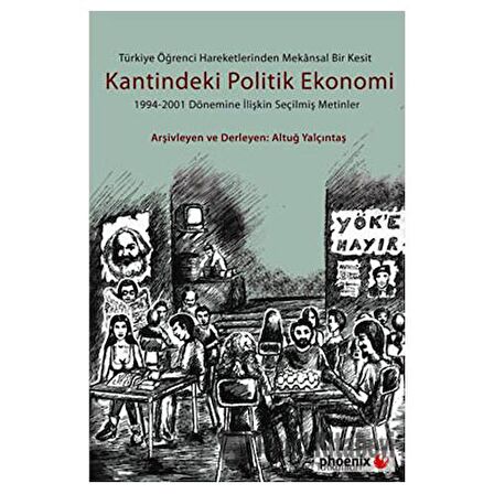 Türkiye Öğrenci Hareketlerinden Mekansal Bir Kesit Kantindeki Politik Ekonomi