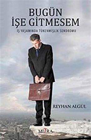 Bugün İşe Gitmesem