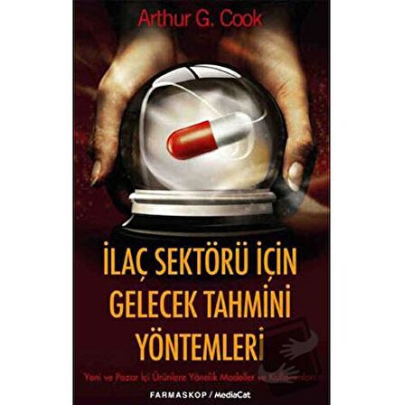 İlaç Sektörü İçin Gelecek Tahmini Yöntemler