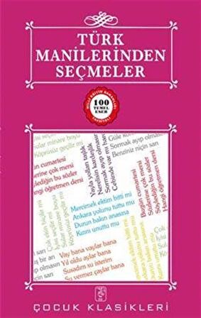 Türk Manilerinden Seçmeler / 100 Temel Eser