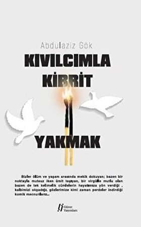 Kıvılcımla Kibrit Yakmak