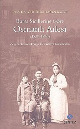 Bursa Sicillerine Göre Osmanlı Ailesi (1839-1876)