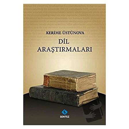 Dil Araştırmaları / Sentez Yayınları / Kerime Üstünova