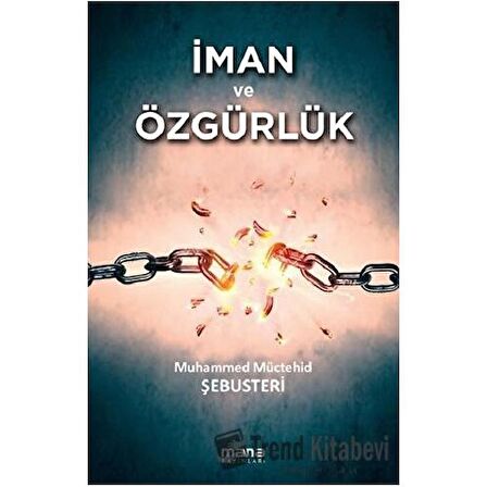 İman ve Özgürlük