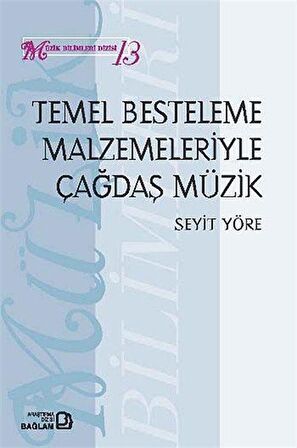 Temel Besteleme Malzemeleriyle Çağdaş Müzik