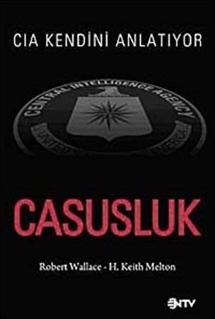 Casusluk & CIA Kendini Anlatıyor / Robert Wallece