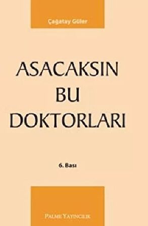 Asacaksın Bu Doktorları