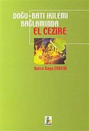 Doğu - Batı İkilemi Bağlamında El Cezire
