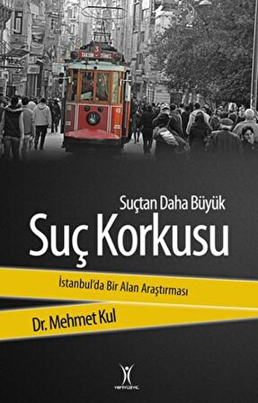 Suçtan Daha Büyük Suç Korkusu