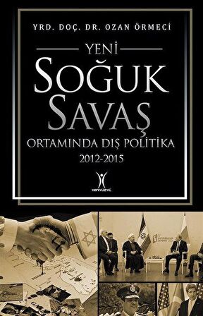 Yeni Soğuk Savaş Ortamında Dış Politika 2012-2015