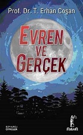 Evren ve Gerçek / T. Erhan Coşan