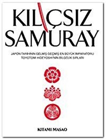 Kılıçsız Samuray / Kitami Masao