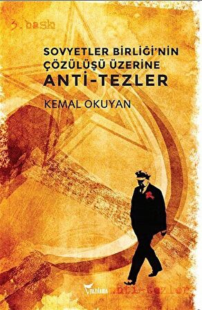 Sovyetler Birliği’nin Çözülüşü Üzerine Anti-Tezler