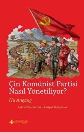 Çin Komünist Partisi Nasıl Yönetiliyor?