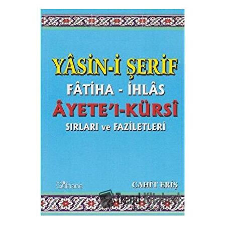 Yasin-i Şerif Fatiha- İhlas Ayet'el- Kürsi Sırları ve Faziletleri