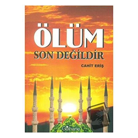 Ölüm Son Değildir