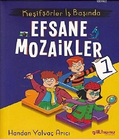 Keşifşörler İş Başında - Efsane Mozaikler 1