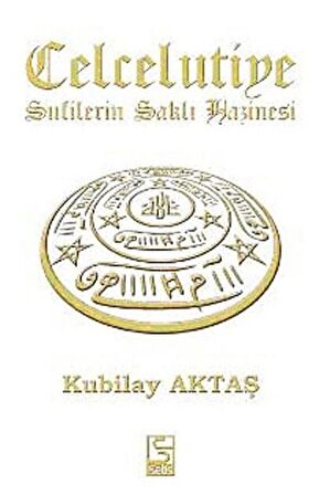 Celcelutiye - Sufilerin Saklı Hazinesi