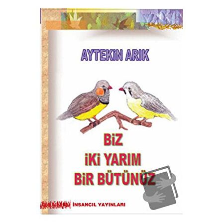 Biz İki Yarım Bir Bütünüz