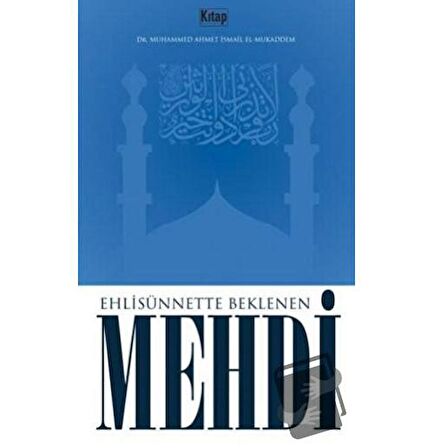 Ehli Sünnette Beklenen Mehdi / Kitap Dünyası Yayınları / Muhammed Ahmet İsmail El