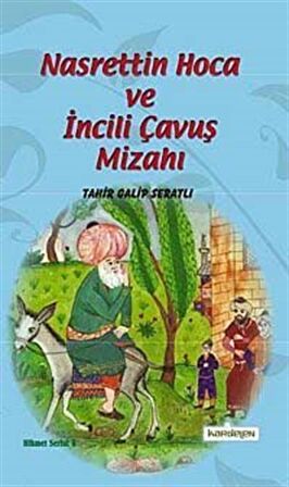 Nasreddin Hoca ve İncili Çavuş Mizahı