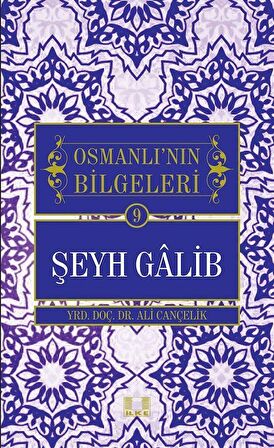 Şeyh Galib - Osmanlı'nın Bilgeleri 9