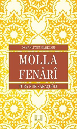 Molla Fenari - Osmanlı'nın Bilgeleri